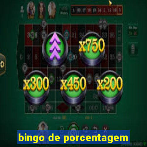 bingo de porcentagem